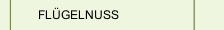 FL&Uuml;GELNUSS